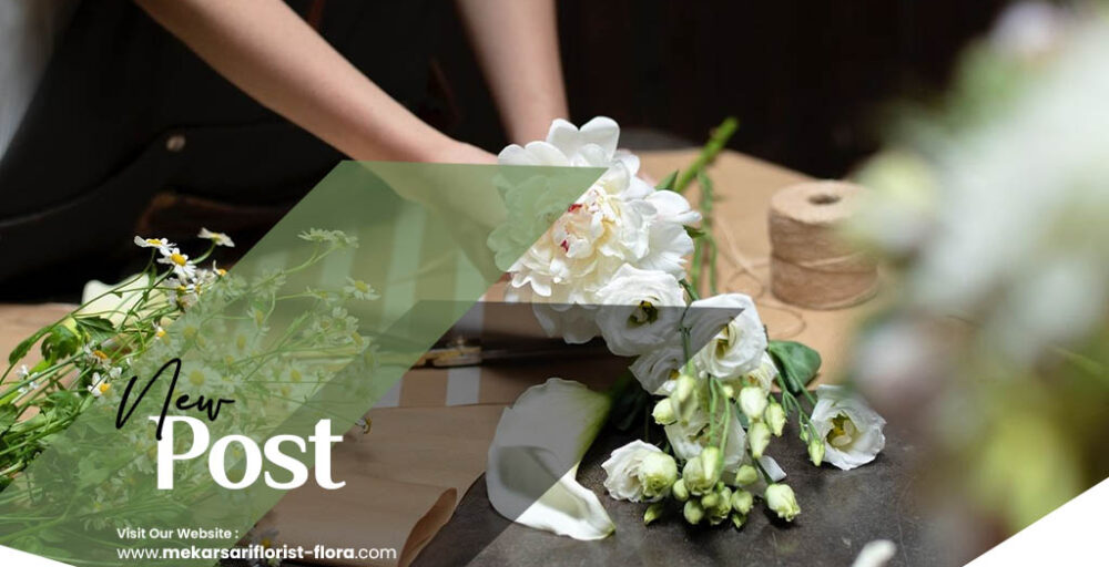 artikel Mekarsari Florist Flora 2