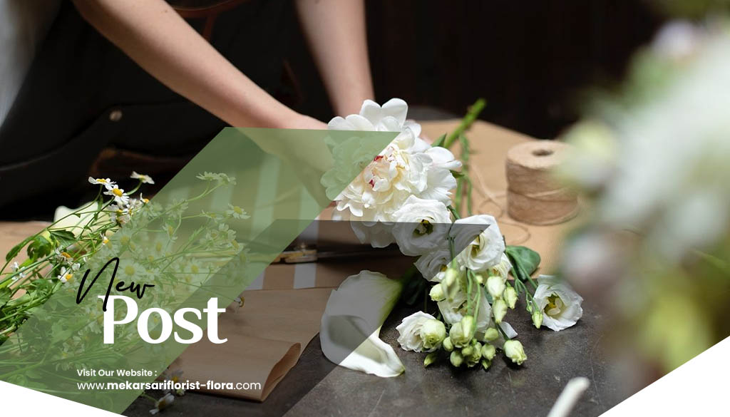 artikel Mekarsari Florist Flora 2